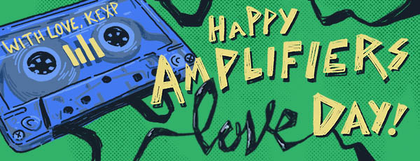 Happy Amplifiers Love Day!