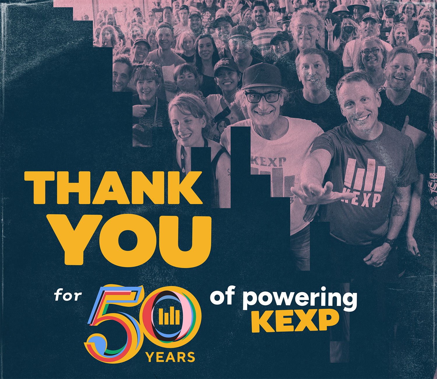 Large group photo of many KEXP DJs and a crowd of KEXP50 attendees in the Gathering Space, smiling and waving at the camera. Text overlay reads "Thank You for 50 Years of Powering KEXP."